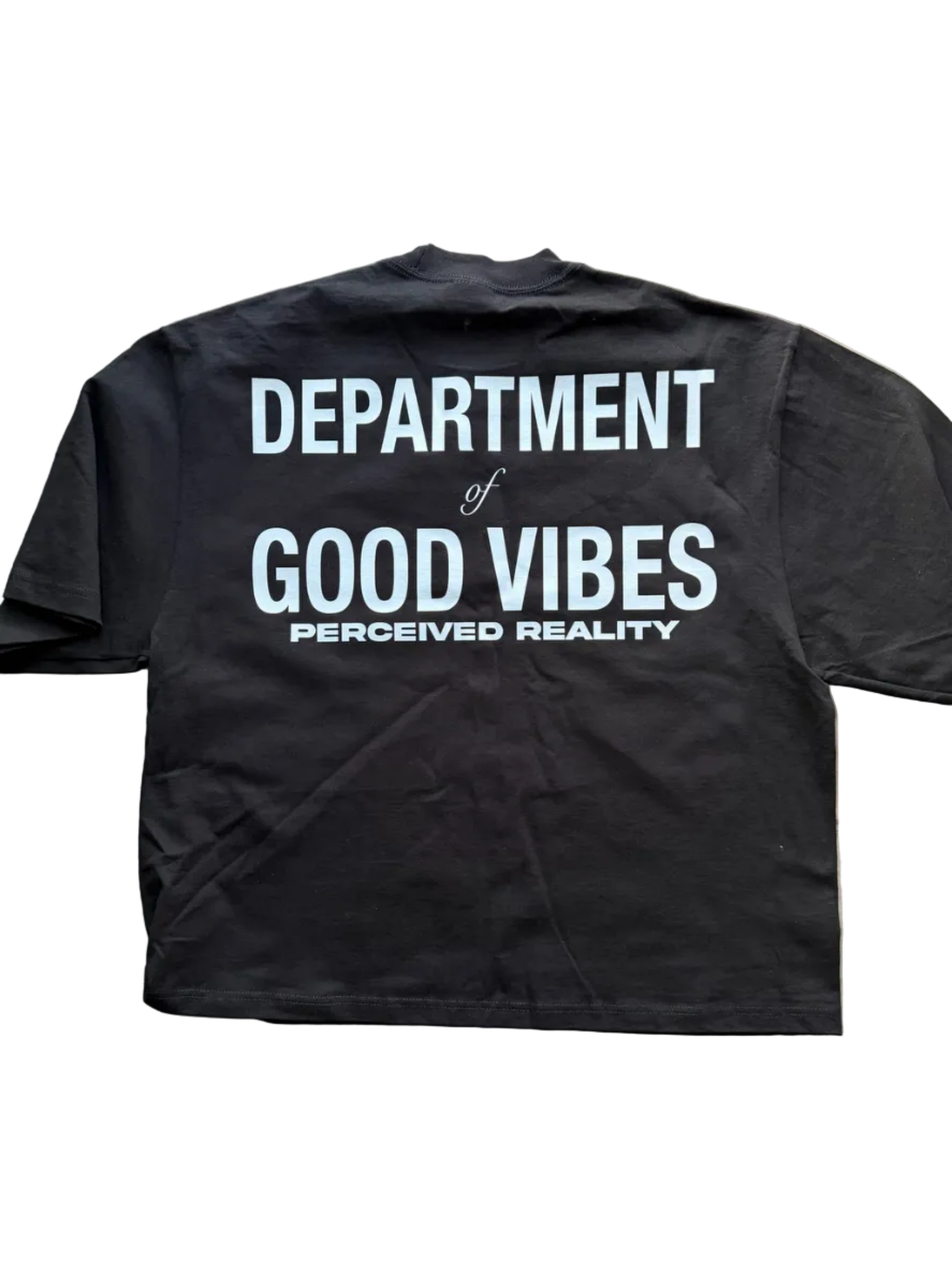 “Department of Good Vibes” T-Shirt ~ Perceived Reality